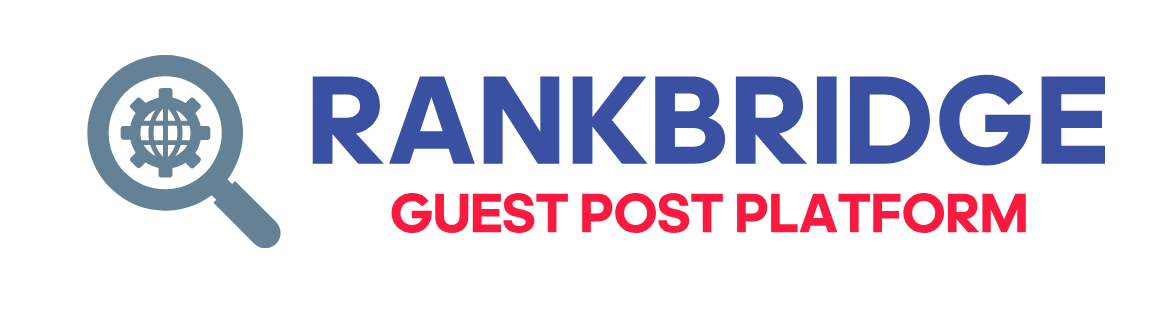 Rank Bridge | Premium Guest Post Platform